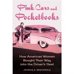 Pink Cars and Pocketbooks by Jessica A. Brockmole