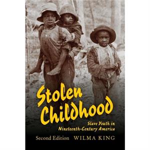 Stolen Childhood Second Edition by Wilma King