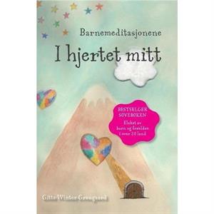 Barnemeditasjonene I hjertet mitt by Gitte Winter Graugaard