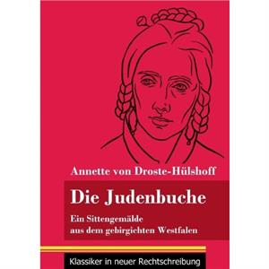 Die Judenbuche by Annette Von DrosteHulshoff