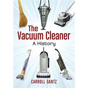 The Vacuum Cleaner by Carroll Gantz