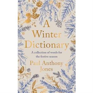 A Winter Dictionary by Paul Anthony Jones