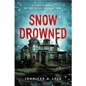 Snow Drowned by Jennifer Lyle