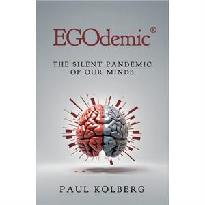 EGOdemic by Paul Kolberg