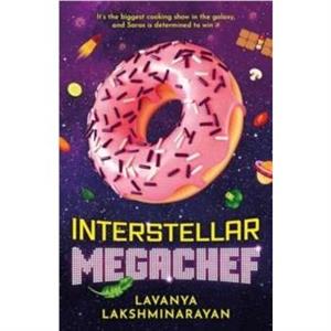 Interstellar MegaChef by Lavanya Lakshminarayan