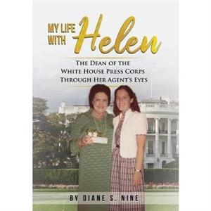 My Life With Helen by Diane S Nine