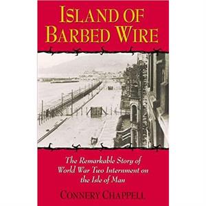 Island of Barbed Wire by Connery Chappell