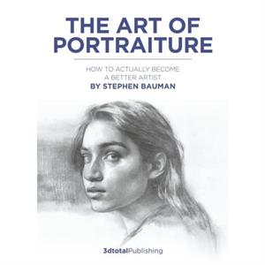 The Art of Portraiture by Stephen Bauman