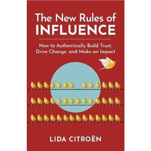 The New Rules of Influence by Lida Citroen