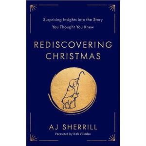 Rediscovering Christmas by AJ Sherrill