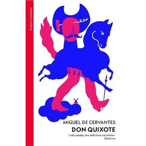 Don Quixote by Miguel De Cervantes