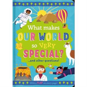 What Makes Our World so Very Special by Rachel Moss