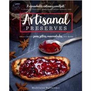 Artisanal Preserves by Madelaine Bullwinkel