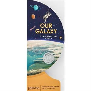 Our Galaxy by Sue Lowell Gallion