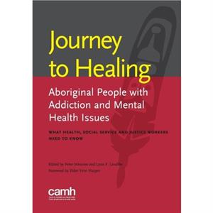 Journey to Healing by Centre for Addiction and Mental Health