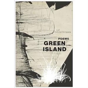 Green Island by Liz Countryman