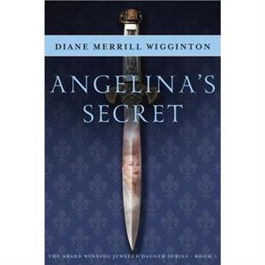 Angelinas Secret by Diane Merrill Wigginton