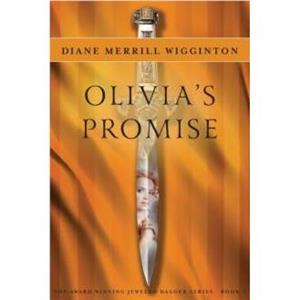 Olivias Promise by Diane Merrill Wigginton