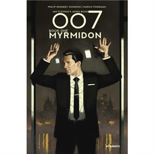 007 Book 1 Myrmidon by Phillip Kennedy Johnson