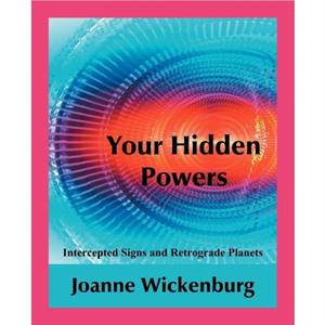 Your Hidden Powers by Joanne Wickenburg