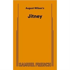 Jitney by August Wilson