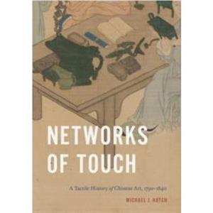 Networks of Touch by Michael J. Hatch