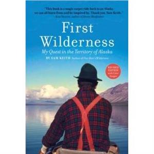 First Wilderness Revised Edition by Sam Keith