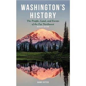 Washingtons History Revised Edition by Harry Ritter