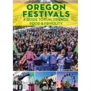 Oregon Festivals by John Shewey