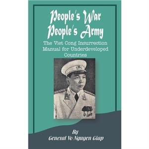 Peoples War Peoples Army by Vo Nguyen Giap