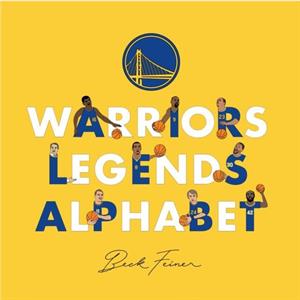 Warriors Legends Alphabet by Beck Feiner