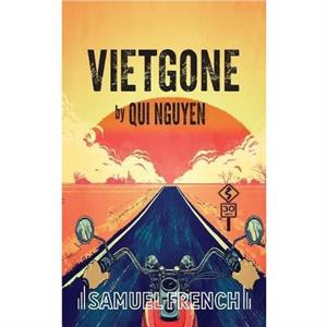 Vietgone by Nguyen & Qui 