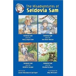 The Misadventures of Seldovia Sam by Susan Woodward Springer