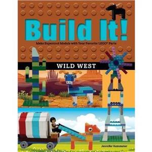 Build It Wild West by Jennifer Kemmeter