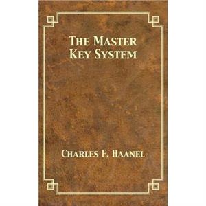 The Master Key System by Charles F Haanel