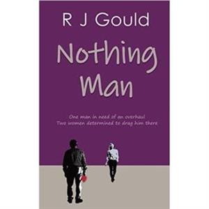 Nothing Man by R J Gould