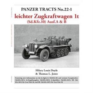 Panzer Tracts No.221 leichter Zugkraftwagen 1t Sd.Kfz.10 Ausf.A  B by Thomas Jentz