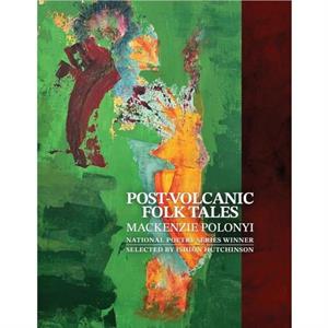 PostVolcanic Folk Tales by Mackenzie Polonyi