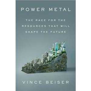 Power Metal by Vince Beiser