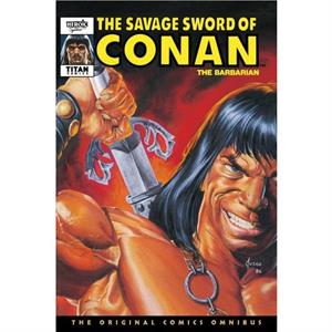 The Savage Sword Of Conan The Original Comics Omnibus Vol.9 by Gary Kwapisz