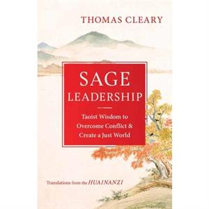 Sage Leadership by Thomas Cleary