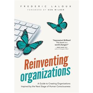 Reinventing Organizations by Frederic Laloux