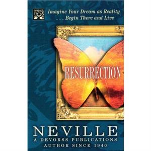 Resurrection by Neville Goddard