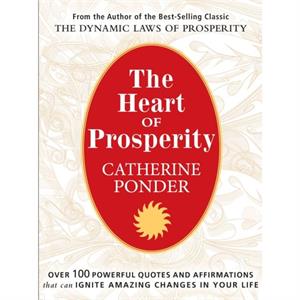 The Heart of Prosperity by Catherine Ponder