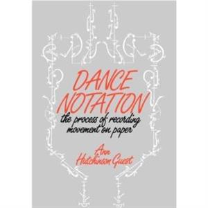 Dance Notation by Ann Hutchinson Guest