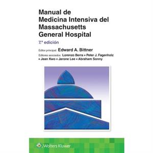 Manual de Medicina Intensiva del Massachusetts General Hospital by Edward A. Bittner