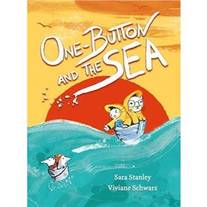 One Button and the Sea by Sara Stanley