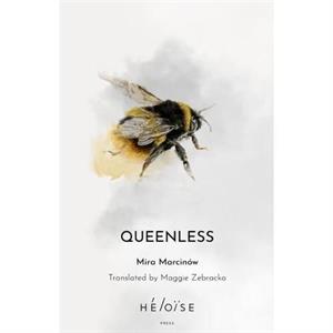 QUEENLESS by Mira Marcinow