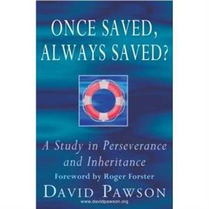 Once Saved Always Saved by David Pawson