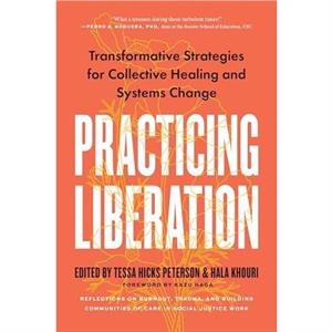 Practicing Liberation by Hala Khouri